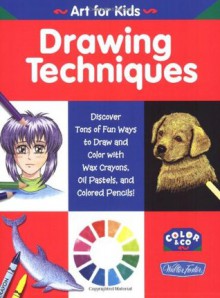 Drawing Techniques (WF /Color & Co. Art for Kids) - Diana Fisher, Diana Fisher