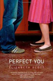 Perfect You - Elizabeth Scott