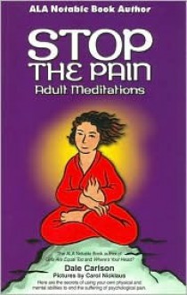 Stop the Pain: Adult Meditations - Dale Carlson