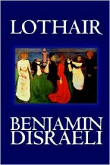 Lothair - Benjamin Disraeli