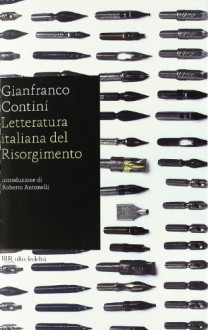 Letteratura Italiana Del Risorgimento - Gianfranco Contini