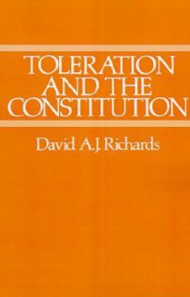 Toleration and the Constitution - David A.J. Richards