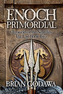 Enoch Primordial - Brian Godawa