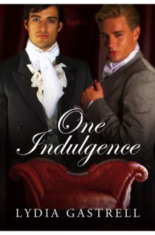 One Indulgence - Lydia Gastrell