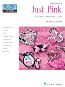 Just Pink, Elementary Level: Nine Pieces for Piano Solo - Jennifer Linn