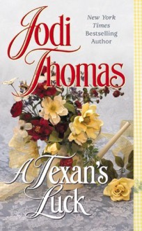 A Texan's Luck - Jodi Thomas