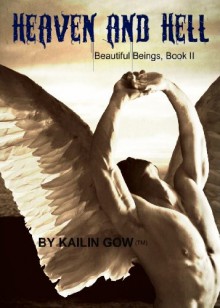 Heaven and Hell - Kailin Gow