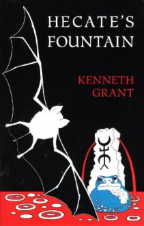 Hecate's Fountain - Kenneth Grant