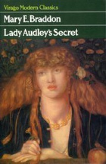 Lady Audley's Secret - Mary Elizabeth Braddon, Jennifer Uglow