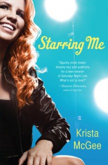 Starring Me - Krista McGee