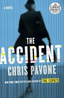 The Accident - Chris Pavone