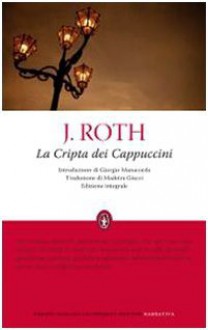 La Cripta dei Cappuccini - Joseph Roth, Madeira Giacci