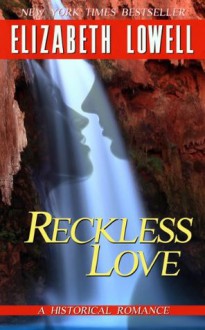 Reckless Love - Elizabeth Lowell