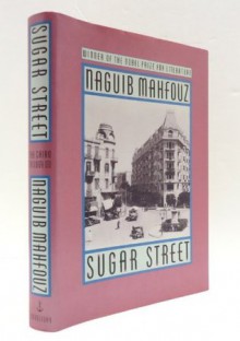 SUGAR STREET: The Cairo Trilogy III - Naguib Mahfouz
