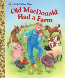 Old MacDonald Had a Farm (Little Golden Book) - Kathi Ember