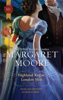 Highland Rogue, London Miss (Harlequin Historical) - Margaret Moore