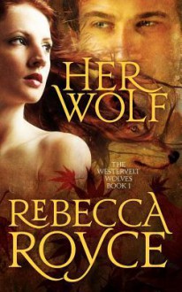 Her Wolf - Rebecca Royce