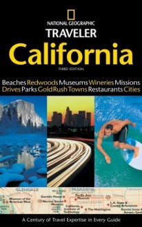 National Geographic Traveler: California, 3rd Edition - Greg Critser, Critser