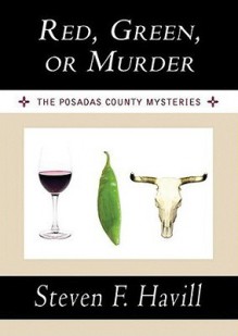 Red, Green, or Murder (Audio) - Steven F. Havill