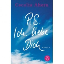 P.S. Ich liebe Dich - Cecelia Ahern