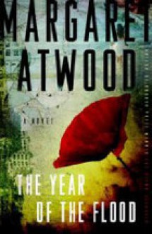 The Year of the Flood - Margaret Atwood