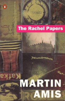 The Rachel Papers - Martin Amis