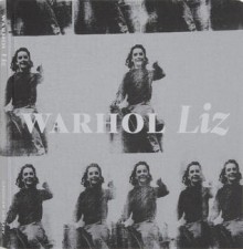 Andy Warhol: Liz - Bob Colacello, John Waters