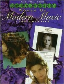 Women of Modern Music 1999 Edition (the New Generation): Piano/Vocal/Chords - Alfred A. Knopf Publishing Company, Carol Cuellar