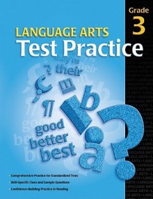 Language Arts Test Practice: Grade 3 - School Specialty Publishing