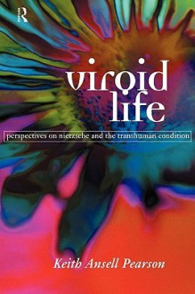 Viroid Life - Keith Ansell-Pearson