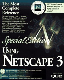 Special Edition Using Netscape 3 [With *] - Mark Robbin Brown