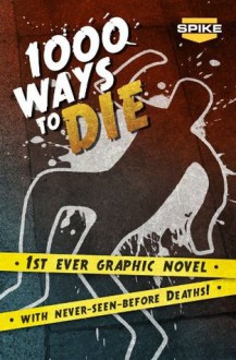 Spike TV's 1000 Ways To Die - Neo Edmund, Ralph Tedesco