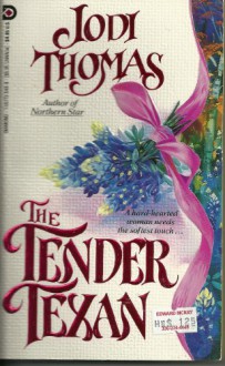 The Tender Texan - Jodi Thomas