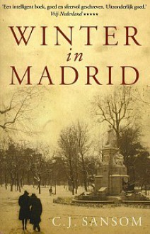 Winter in Madrid - C.J. Sansom, Ineke van Bronswijk