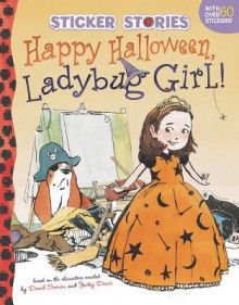 Happy Halloween, Ladybug Girl! - David Soman, Jacky Davis