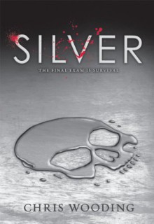 Silver - Chris Wooding