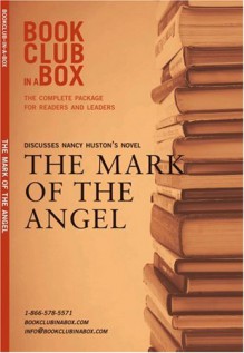 Bookclub in a Box Discusses the Novel The Mark of the Angel - Marilyn Herbert, Nancy Huston