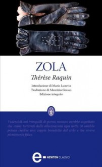 Thérèse Raquin - Émile Zola, Maurizio Grasso, Mario Lunetta