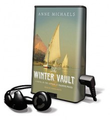 The Winter Vault [With Earbuds] - Anne Michaels, Karen White