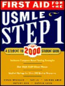 First Aid for the USMLE Step 1: A student-to-student guide - Vikas Bhushan, Tao T. Le, Chirag Amin, Esther Choo