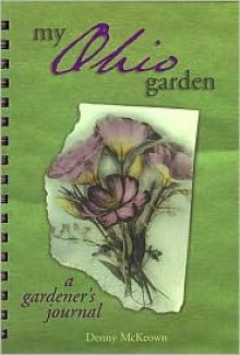 My Ohio Garden - Denny McKeown, Erica Glasener, Allison Starcher