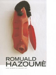 Romuald Hazoume - Enrique Juncosa, Sean Kissane, Gerard Houghton