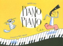 Piano Piano - Davide Cali, Éric Héliot