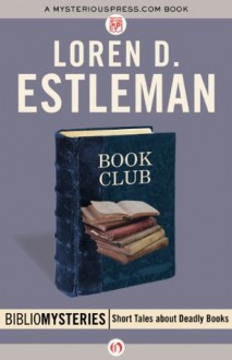 Book Club (Bibliomysteries) - Loren D. Estleman