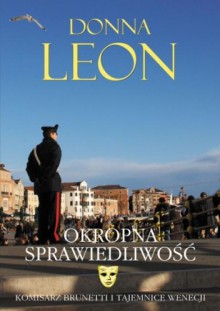 Okropna sprawiedliwość - Donna Leon