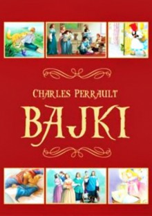 Bajki - Charles Perrault