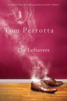 The Leftovers - Tom Perrotta