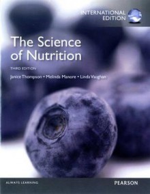 The Science of Nutrition - Janice Thompson