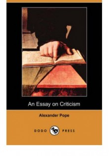 An Essay on Criticism - Alexander Pope