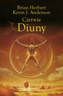 Czerwie Diuny - Brian Herbert, Kevin J. Anderson